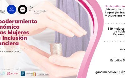 Más Educación Financiera, menos deudas, más ahorro…y servicios financieros con gafas de género
