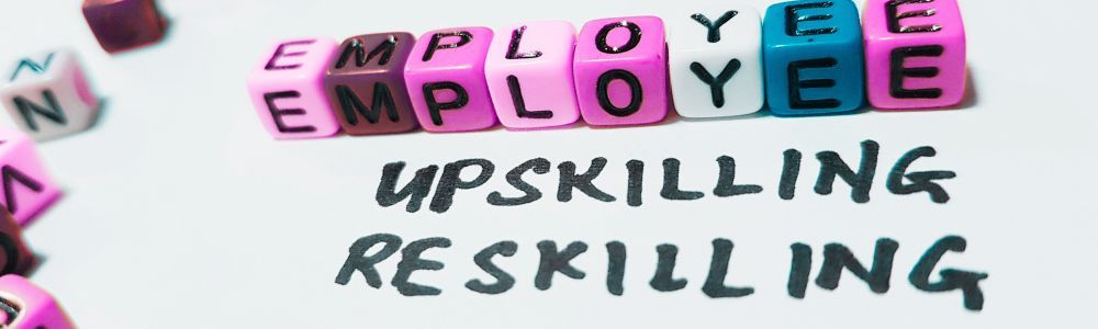 Reskilling y Upskilling: Transformación laboral para una nueva empleabilidad